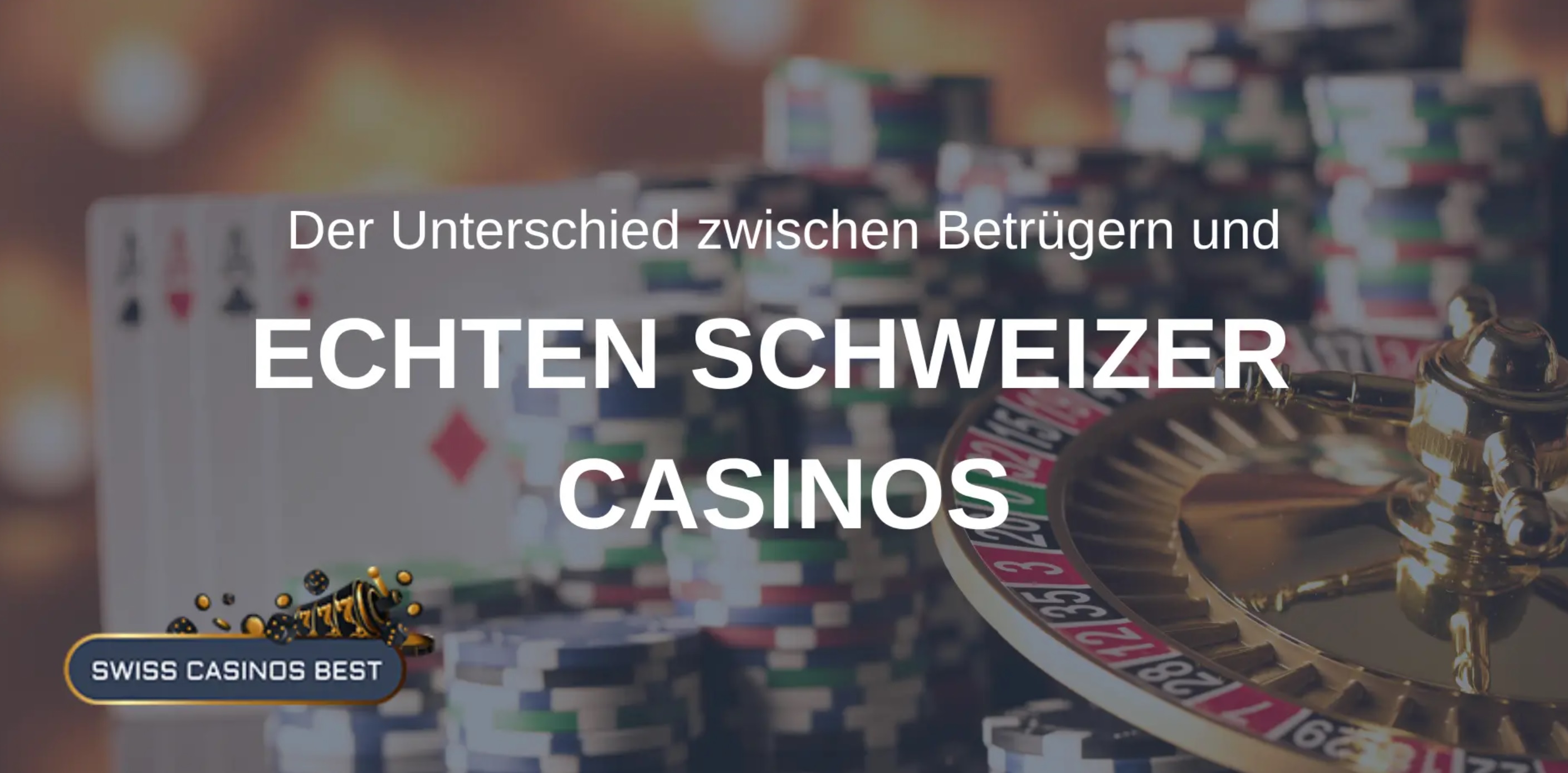 Betrüger und echte Online Kasinos in der Schweiz